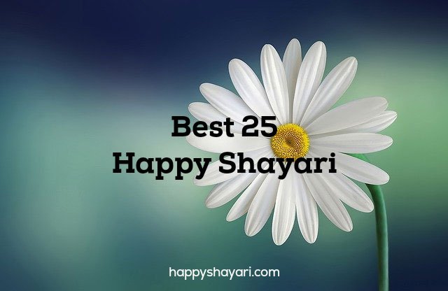 Best 25 Happy Shayari