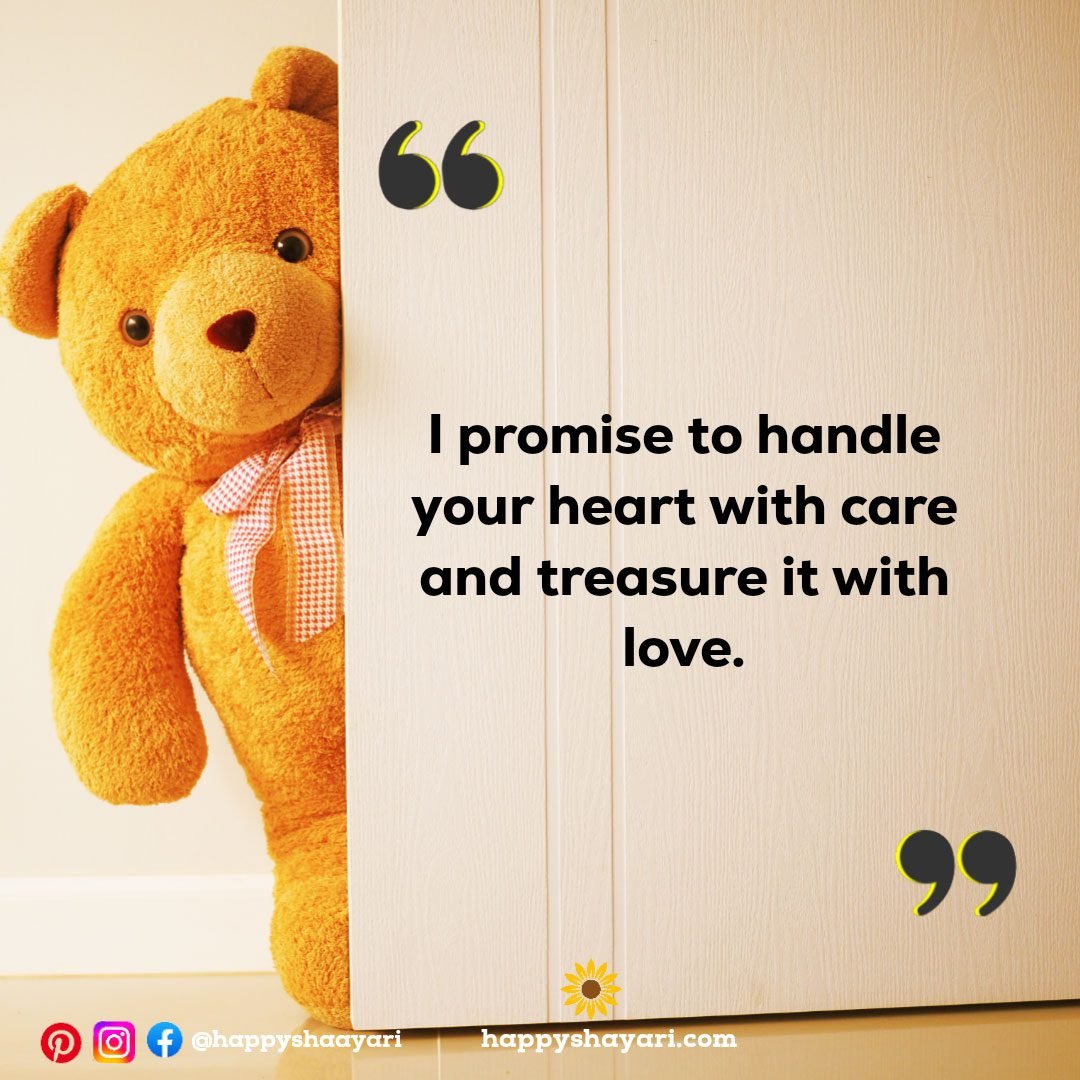 I promise to handle your heart with care and treasure it with love.