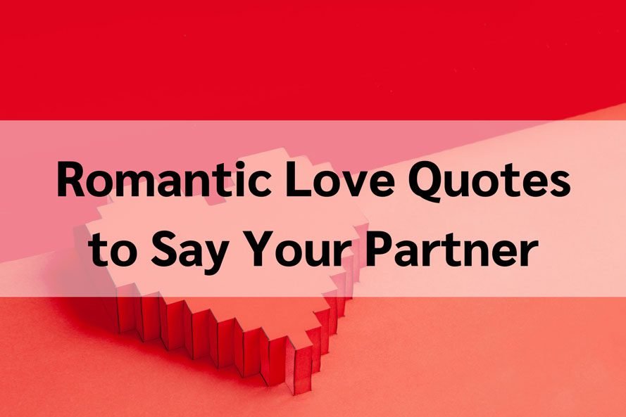 Romantic Love Quotes to Say Your Partner