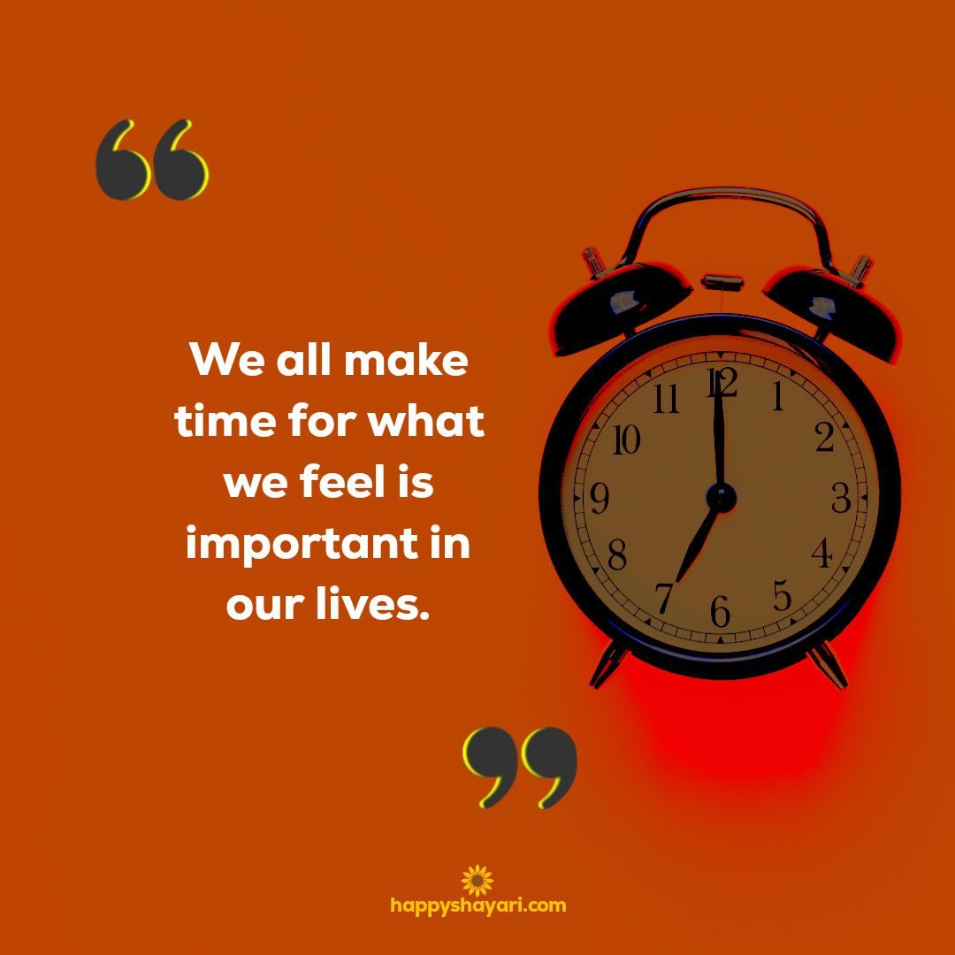 We all make time for what we feel is important in our lives.