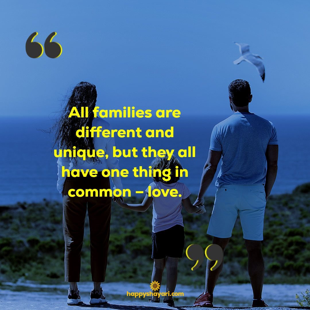 All families are different and unique but they all have one thing in common – love.