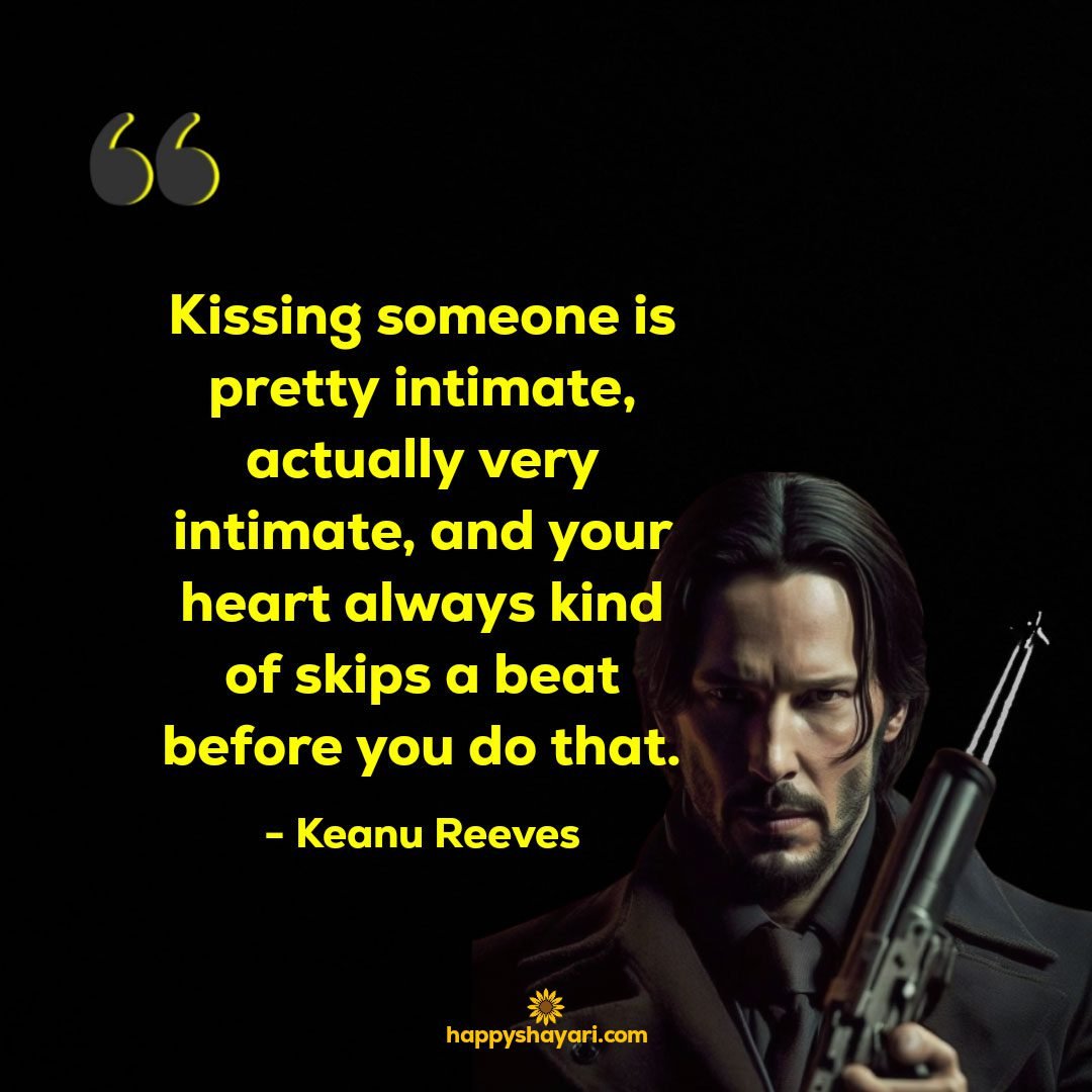 Kissing someone is pretty intimate actually very intimate and your heart always kind of skips a beat before you do that.