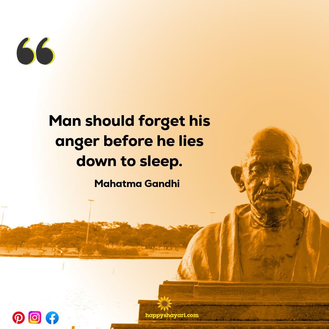 Man should forget his anger before he lies down to sleep.