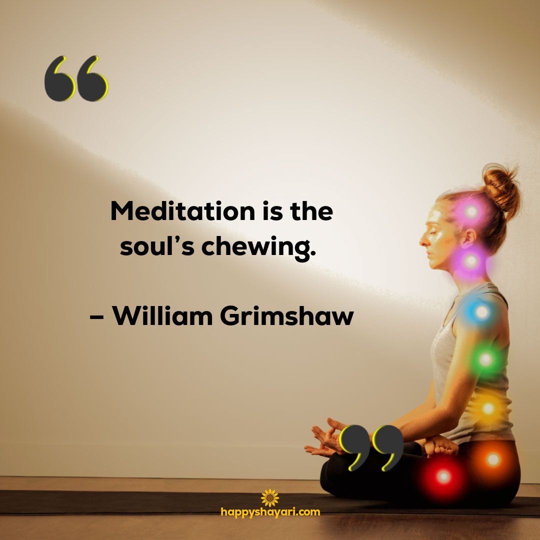 meditation is the souls chewing william grimshaw