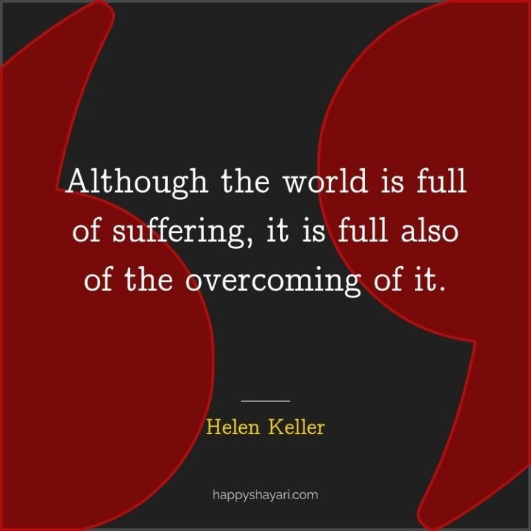 45+ Uplifting Helen Keller Quotes On Perseverance, Education, And 