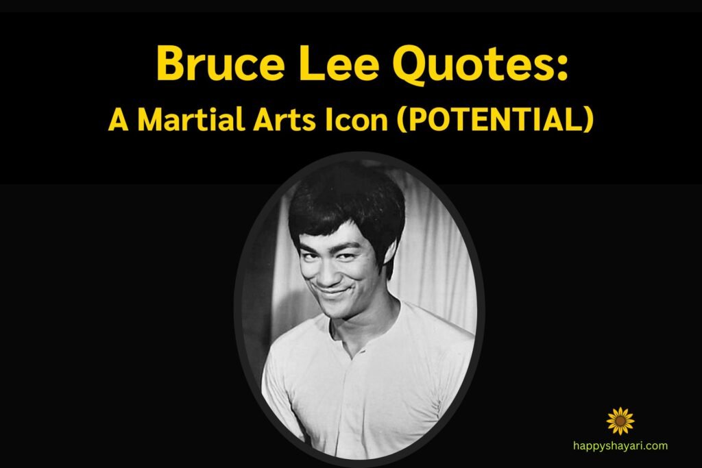 Bruce Lee Quotes A Martial Arts Icon (POTENTIAL)
