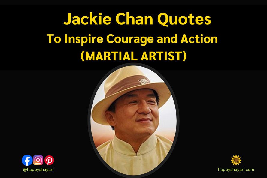 Jackie Chan Quotes to Inspire Courage and Action MARTIAL ARTIST